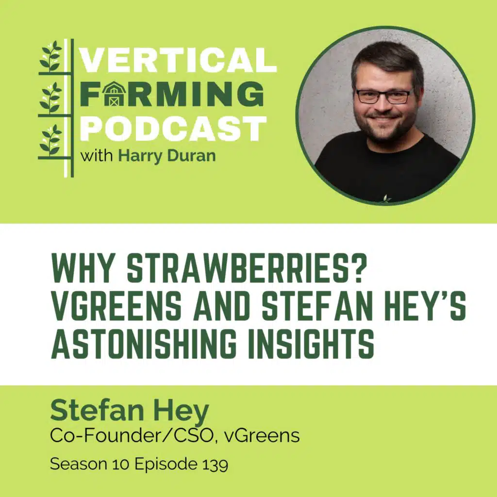 S10E139 Stefan Hey/vGreens - Why Strawberries? Astonishing Insights