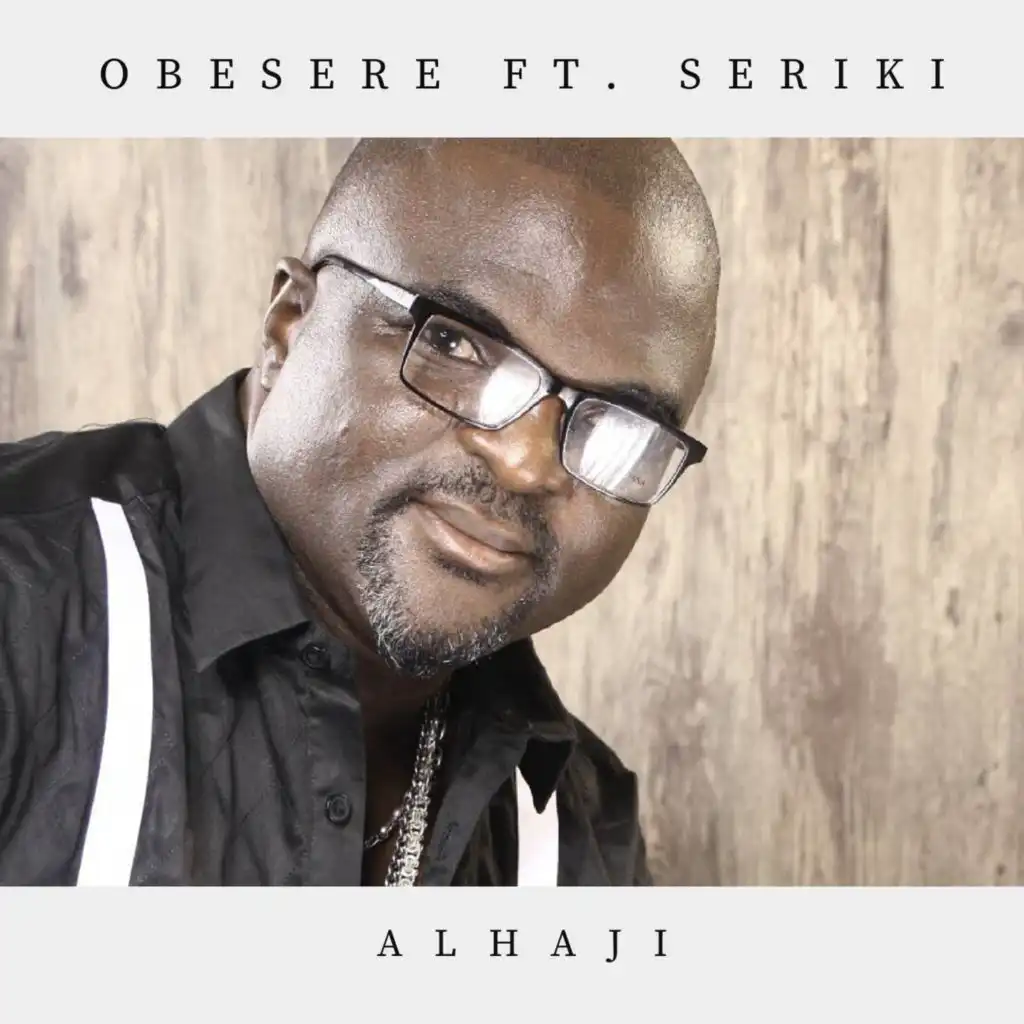 Alhaji (feat. Seriki)