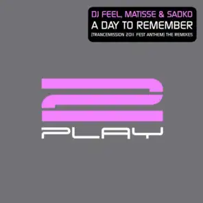 A Day To Remember (Trancemission 2011 Fest Anthem) [The Remixes]