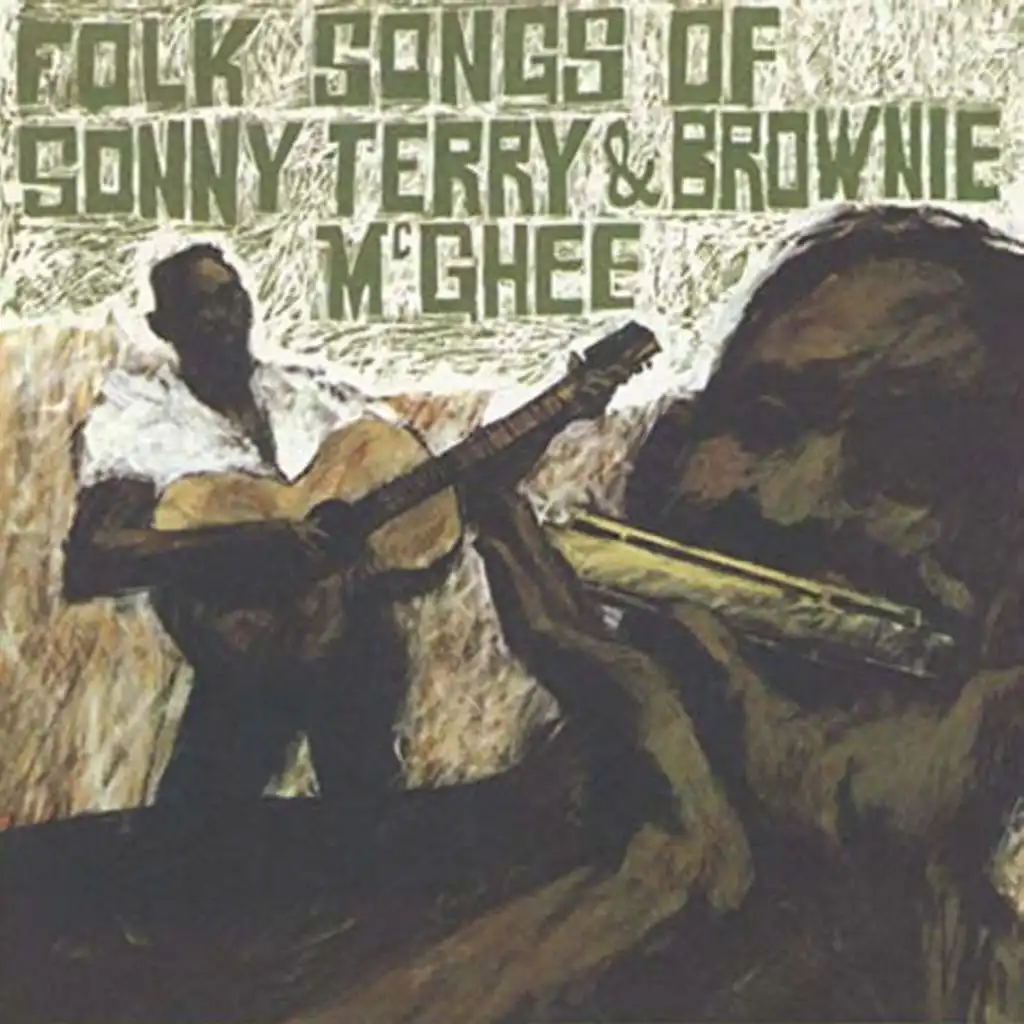 Folk Songs of Sonny Terry & Brownie Mc Ghee (2020 Digitally Remastered)