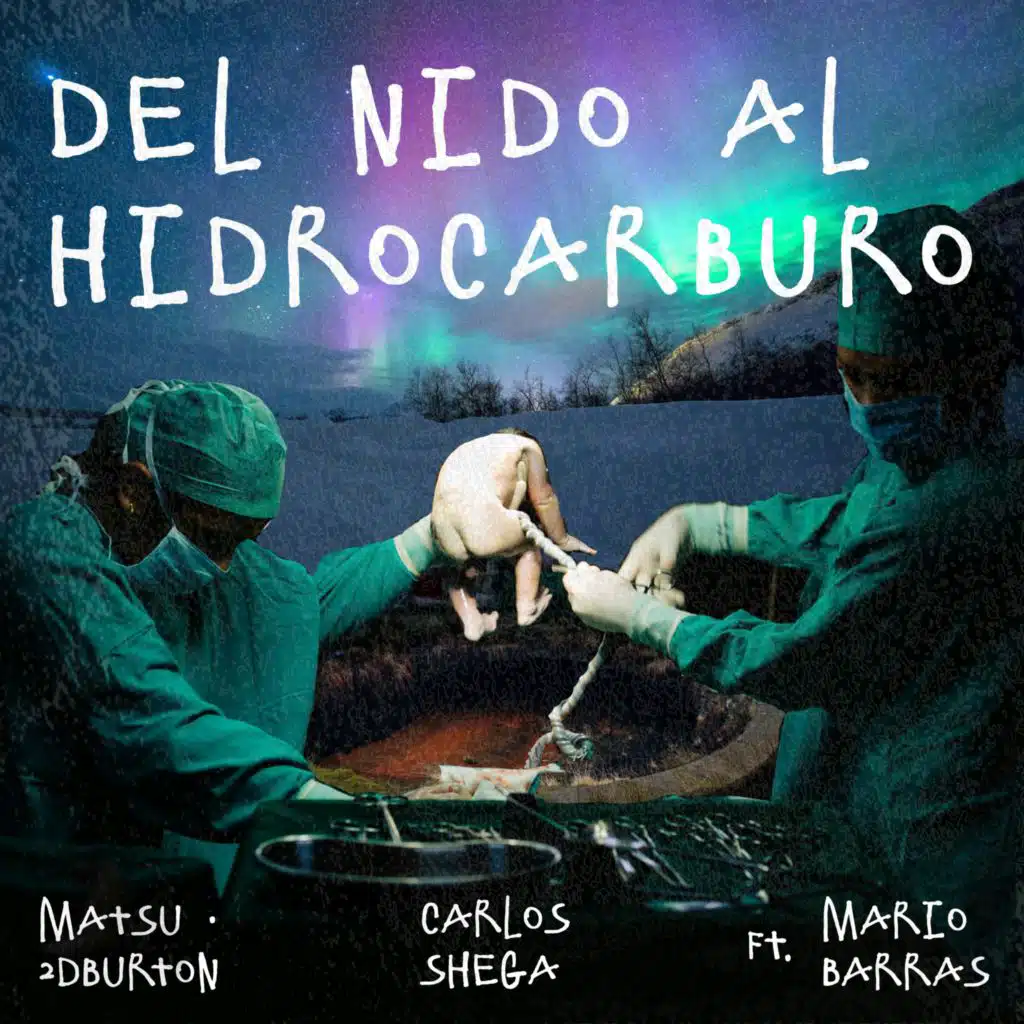 Del Nido al Hidrocarburo (feat. Mario Barras)