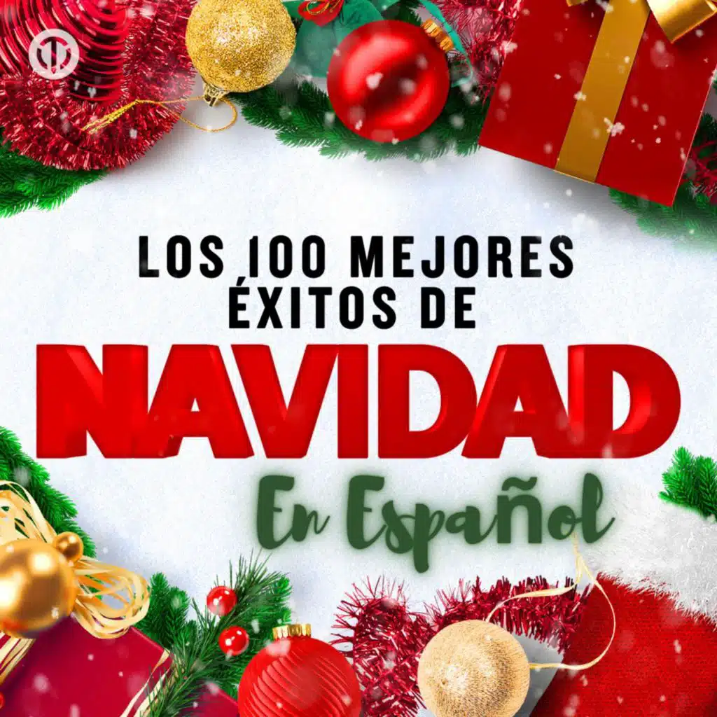 Los 100 Mejores Éxitos de Navidad en Español