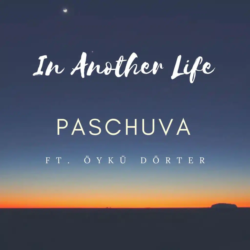 In Another Life (feat. Oyku Dorter)