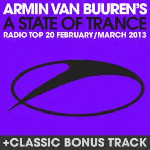 A State Of Trance Radio Top 20 - February / March 2013 (Including Classic Bonus Track)