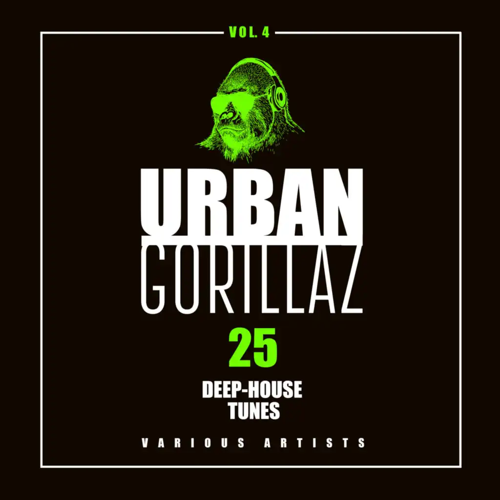 Urban Gorillaz, Vol. 4 (25 Deep-House Tunes)