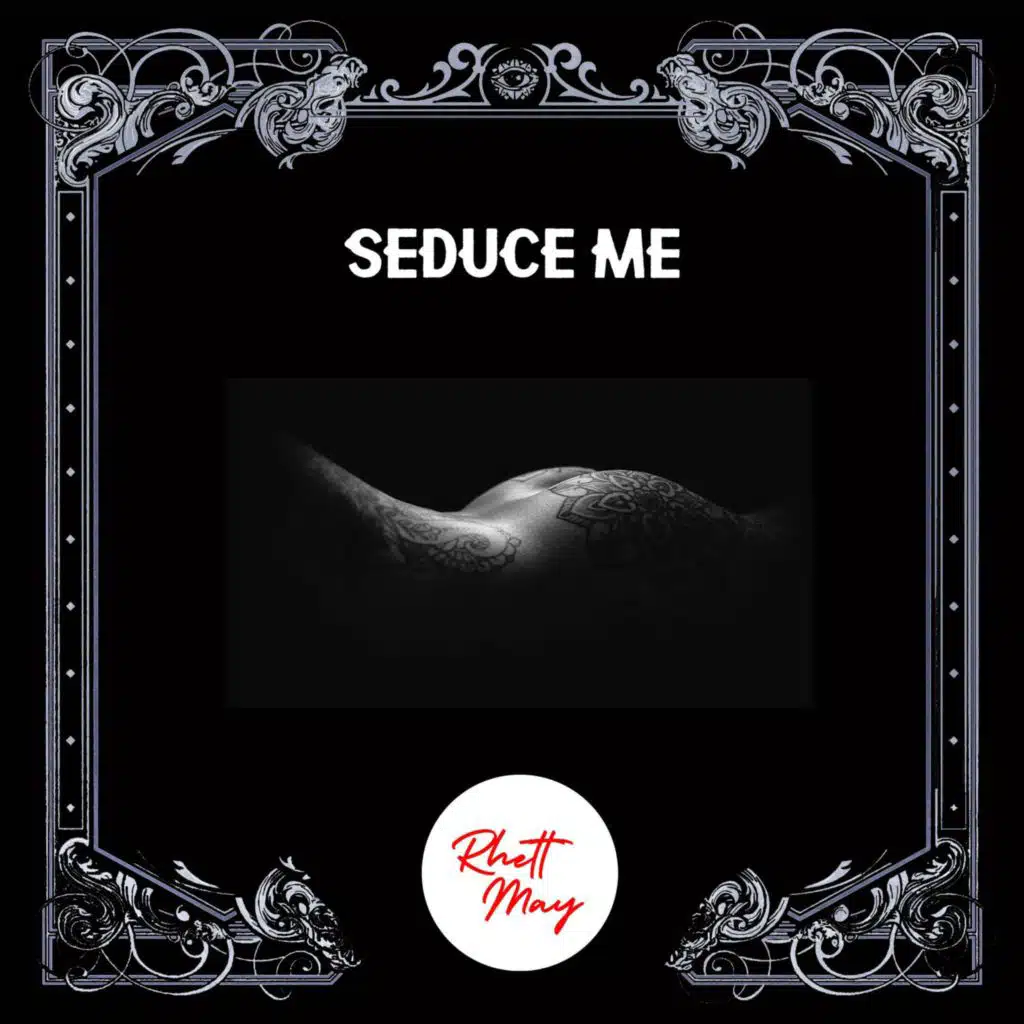 Seduce Me