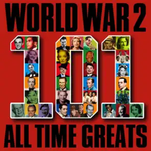 World War 2 - 101 All Time Greats