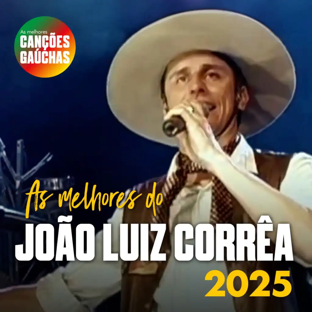 AS MELHORES DO JOÃO LUIZ CORRÊA 2025