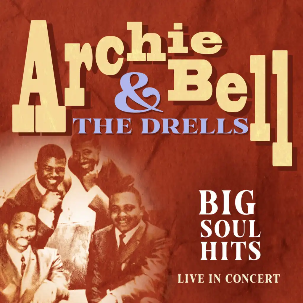 Archie Bell & The Drells