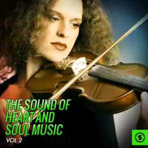The Sound of Heart and Soul Music, Vol. 2