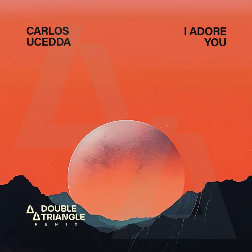 I adore you (Double Triangle Remix)