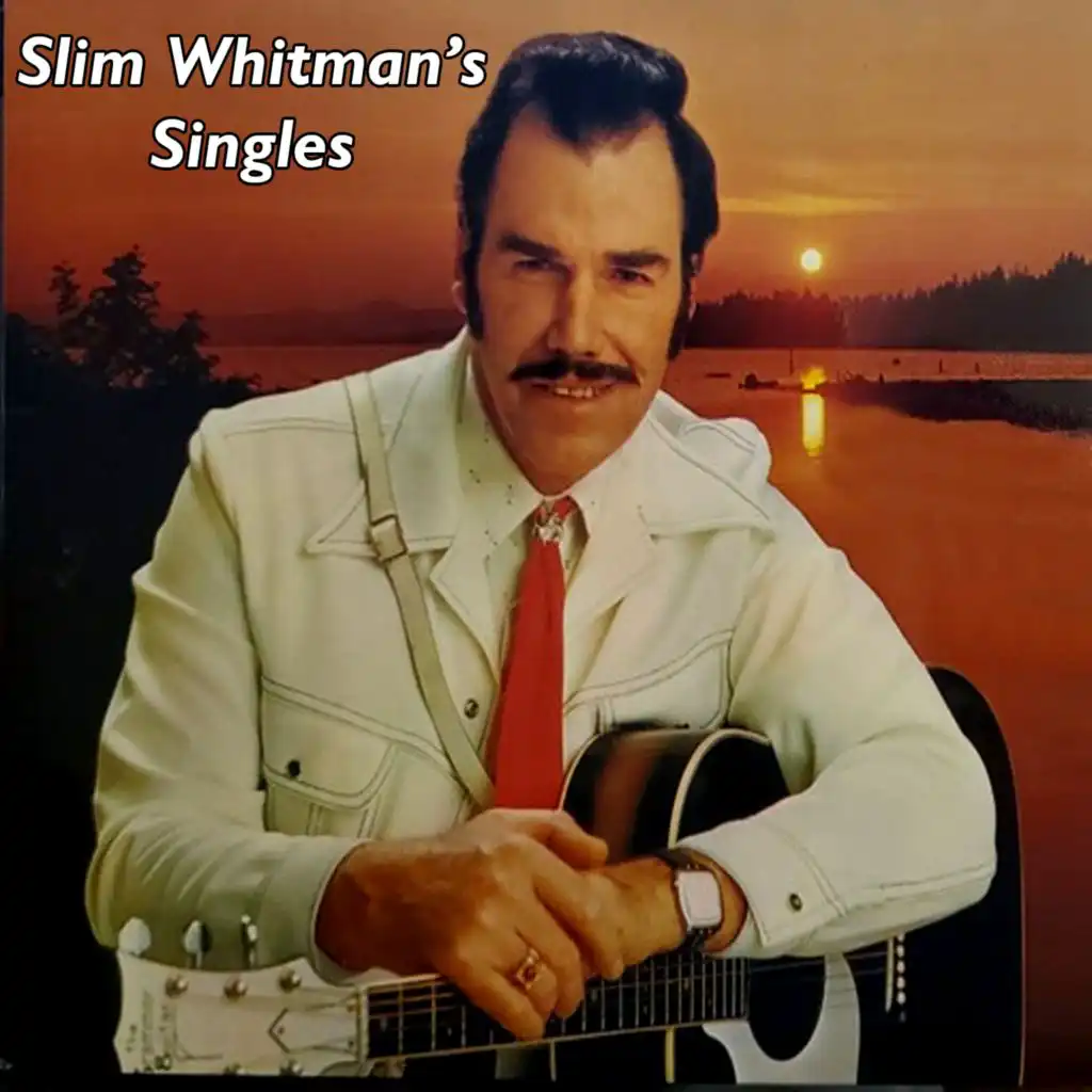 Slim Whitman's Singles