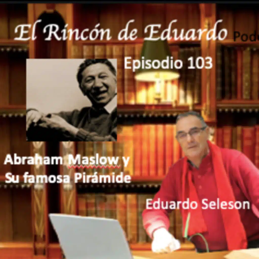 Abraham Maslow y su Piramide