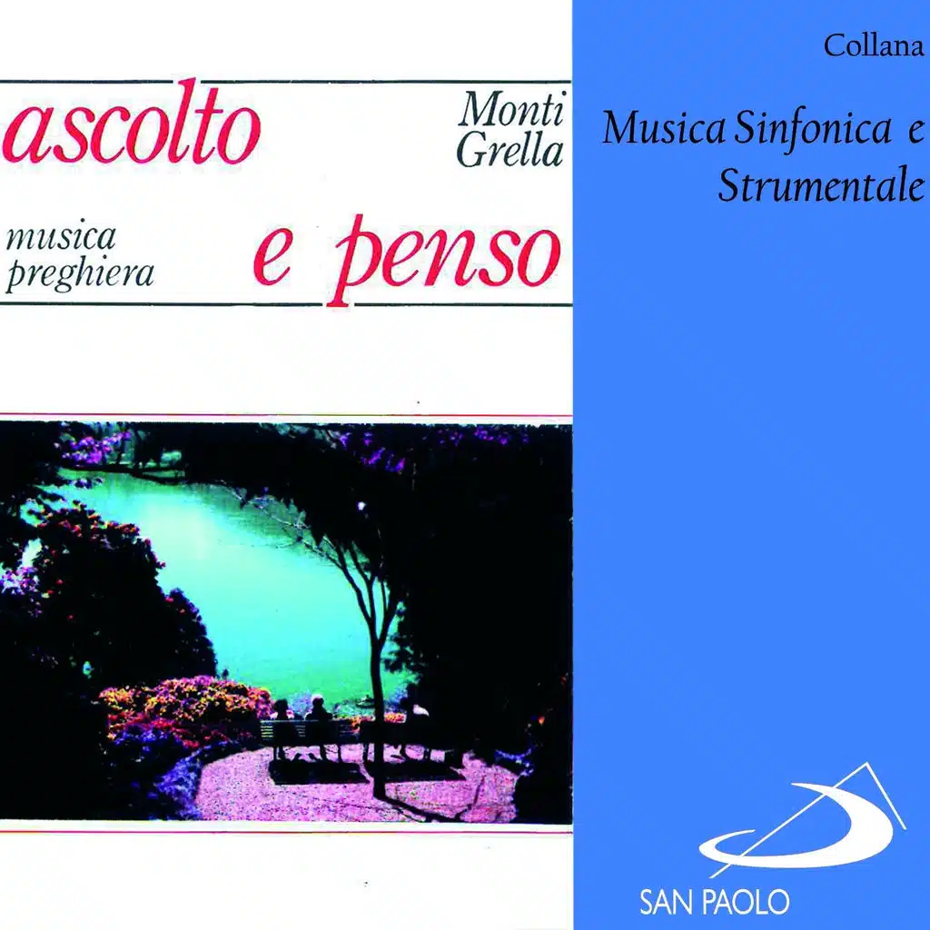 Collana musica sinfonica e strumentale: Ascolto e penso (Musica preghiera)