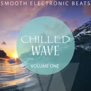Chilled Wave, Vol. 1 (Smooth Electronic Beats)