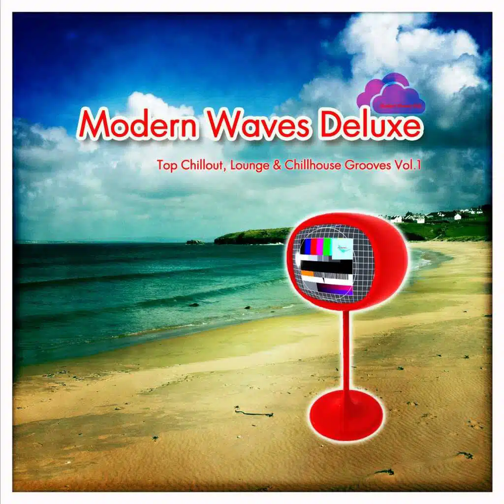 Modern Waves Deluxe - Top Chillout, Lounge & Chillhouse Grooves, Vol. 1