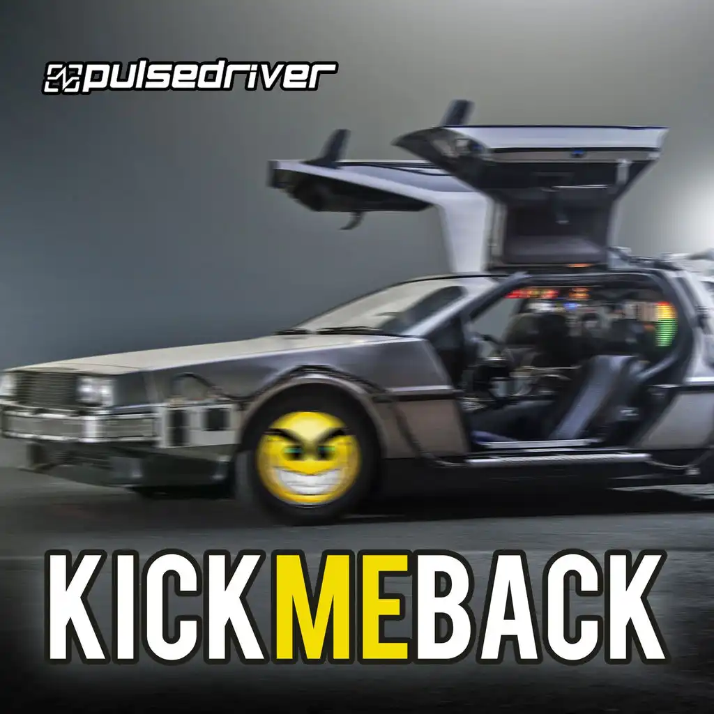 Kick Me Back (Rave Mix)