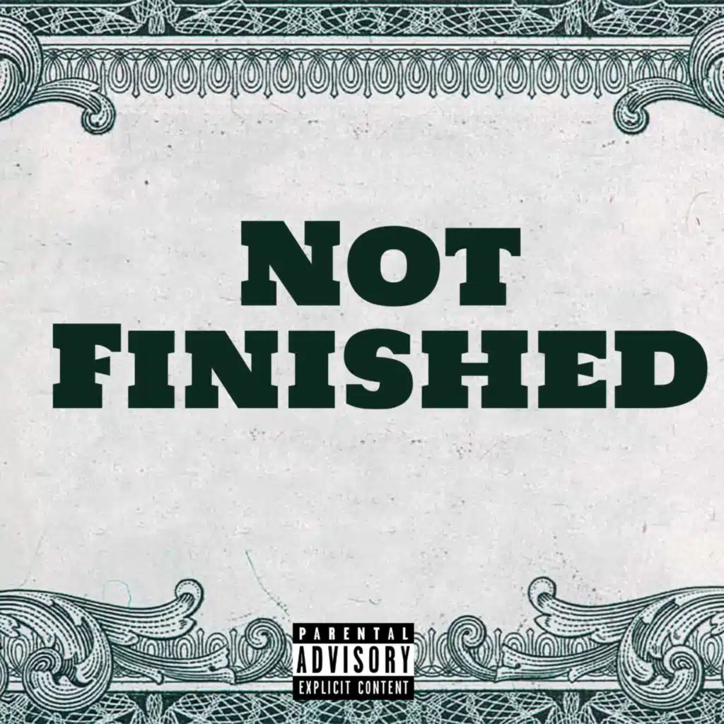 Not Finished (feat. KBX3)