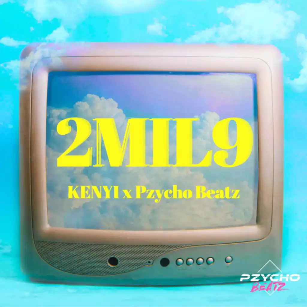 2MIL9 (feat. Pzycho Beatz)