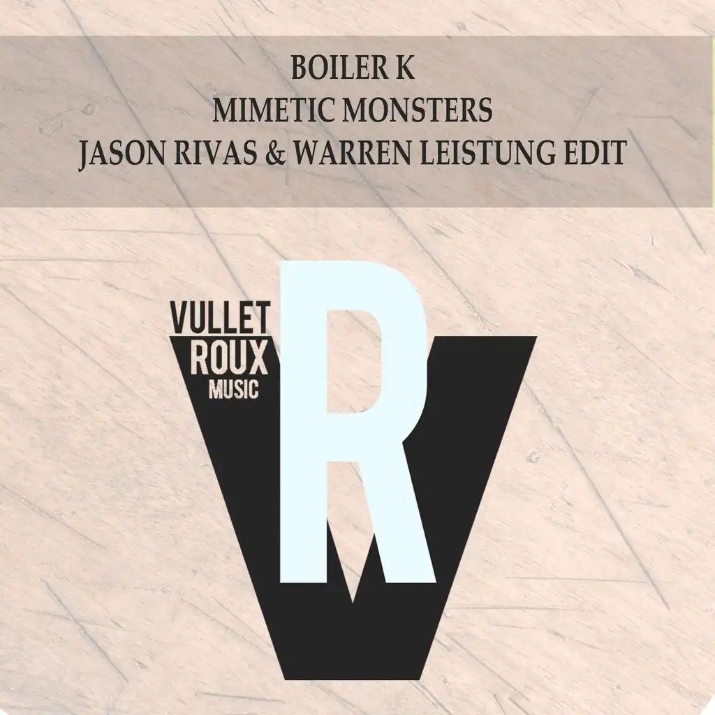 Mimetic Monsters (Jason Rivas & Warren Leistung Edit)