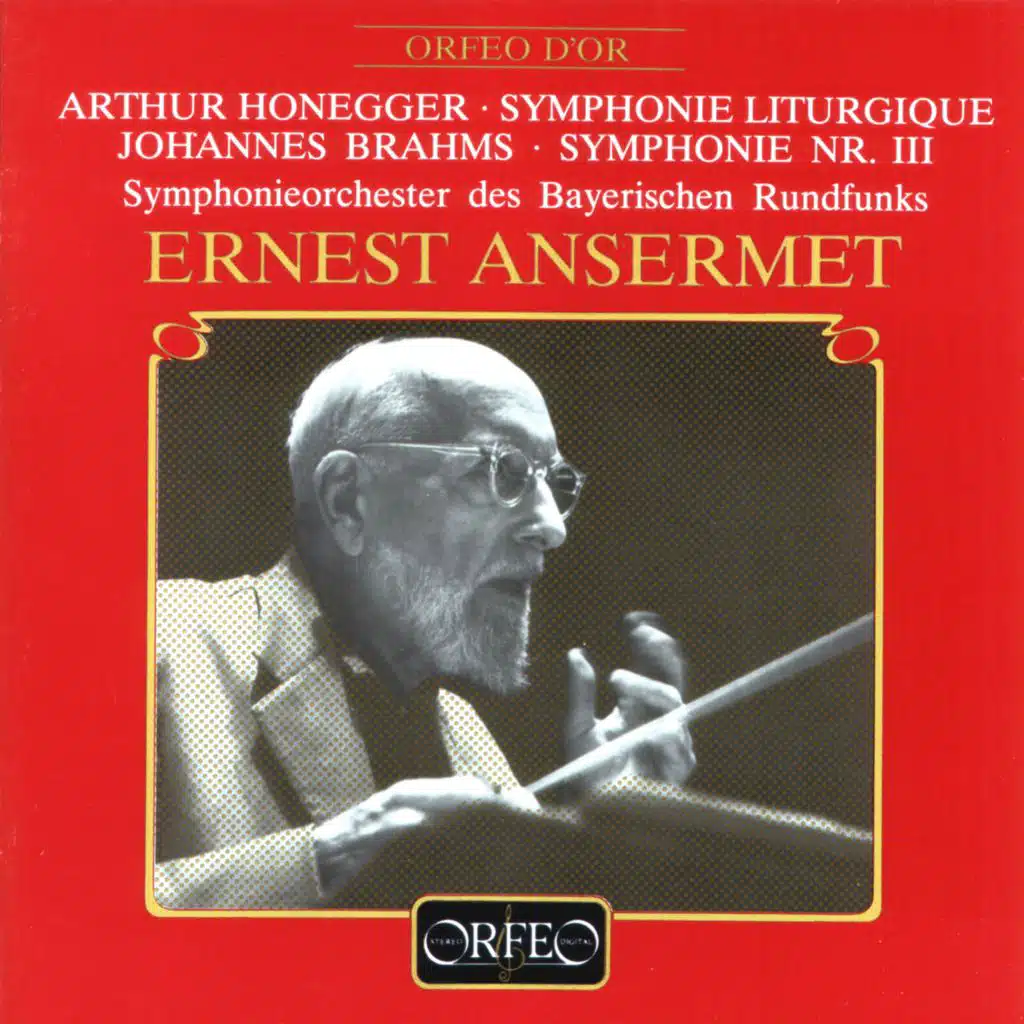 Honegger: Symphony No. 3, H 186 "Liturgique" - Brahms: Symphony No. 3 in F Major, Op. 90