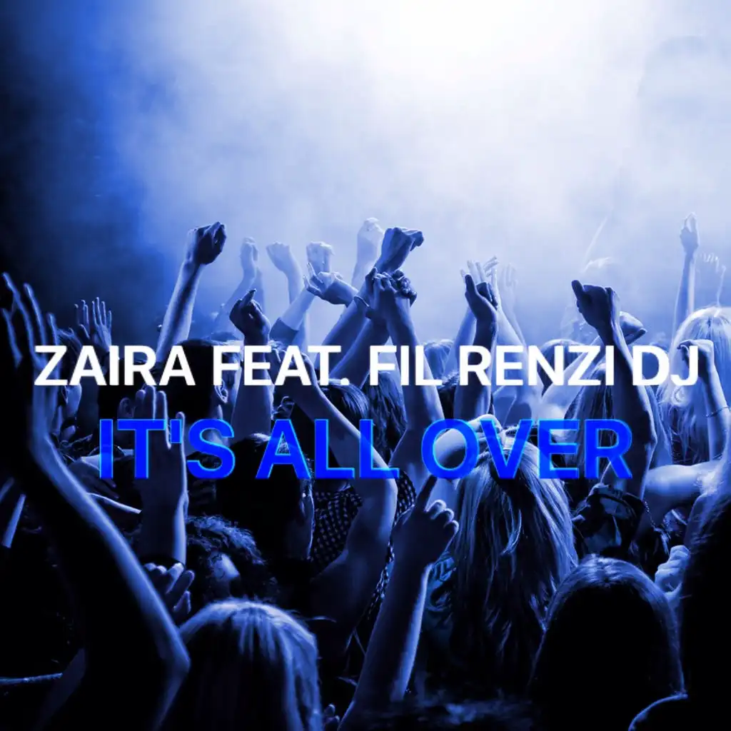 It's All Over (Radio Cut) [ft. Fil Renzi DJ]