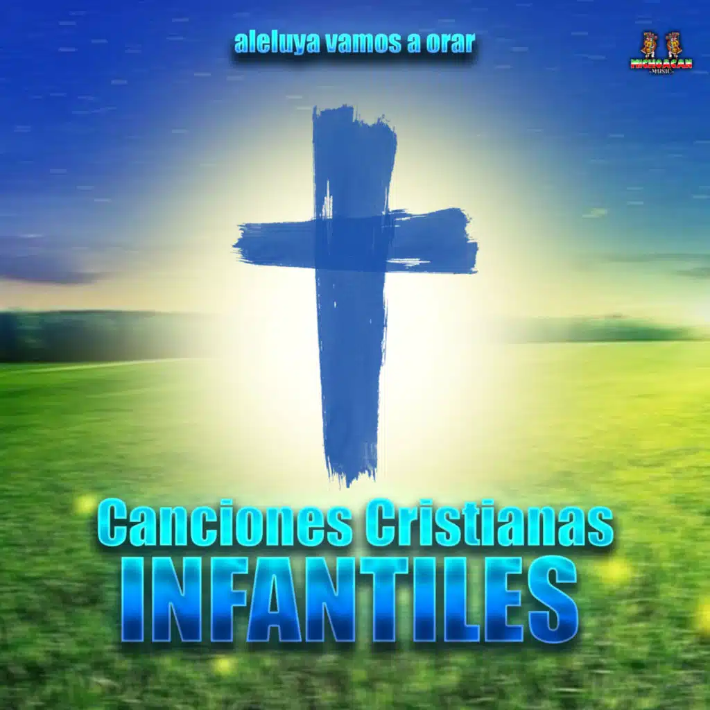CANCIONES CRISTIANAS INFANTILES