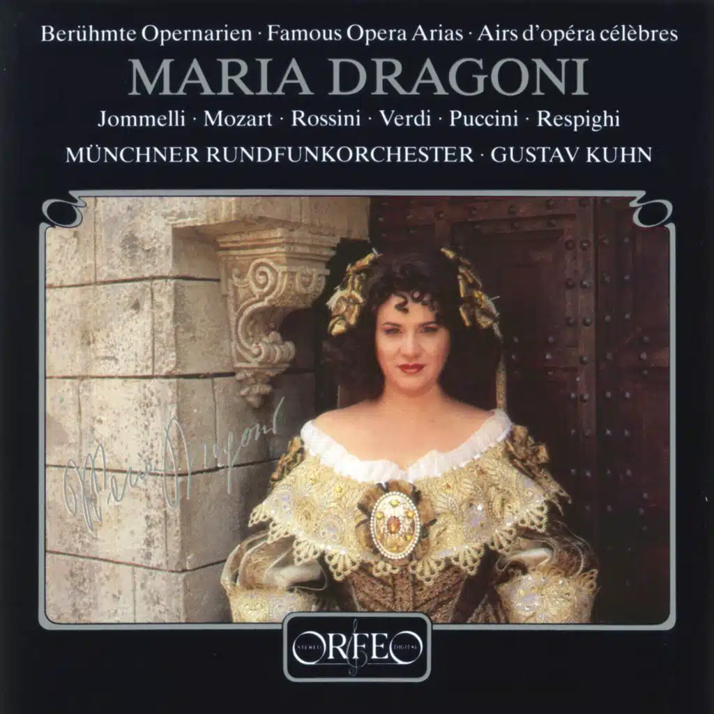 Maria Dragoni, Münchner Rundfunkorchester & Gustav Kuhn