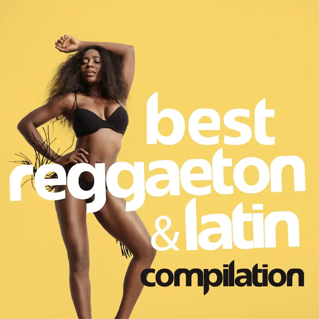Best Reggaeton & Latin Compilation