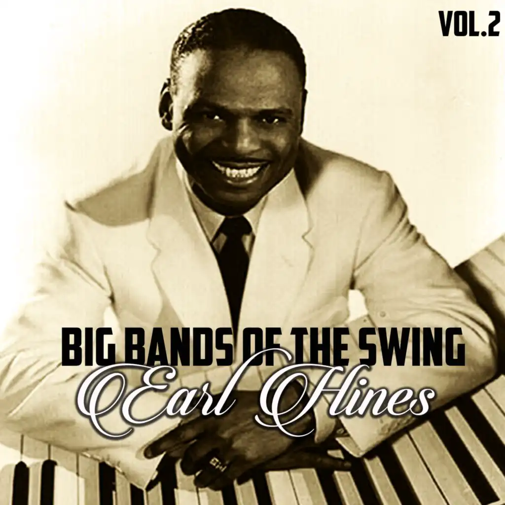 Big Bands of the Swing, Earl Hines Vol.2