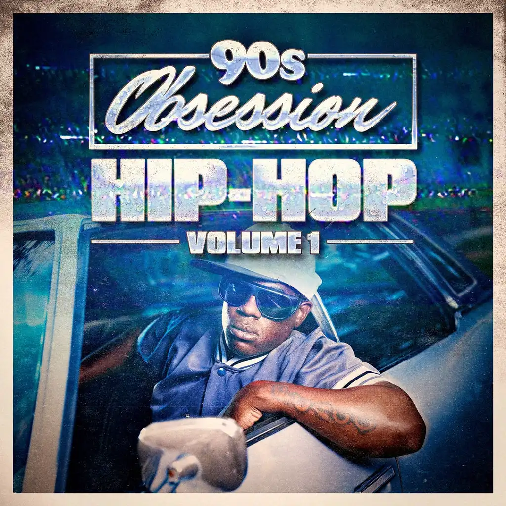 90s Obsession: Hip-Hop, Vol. 1