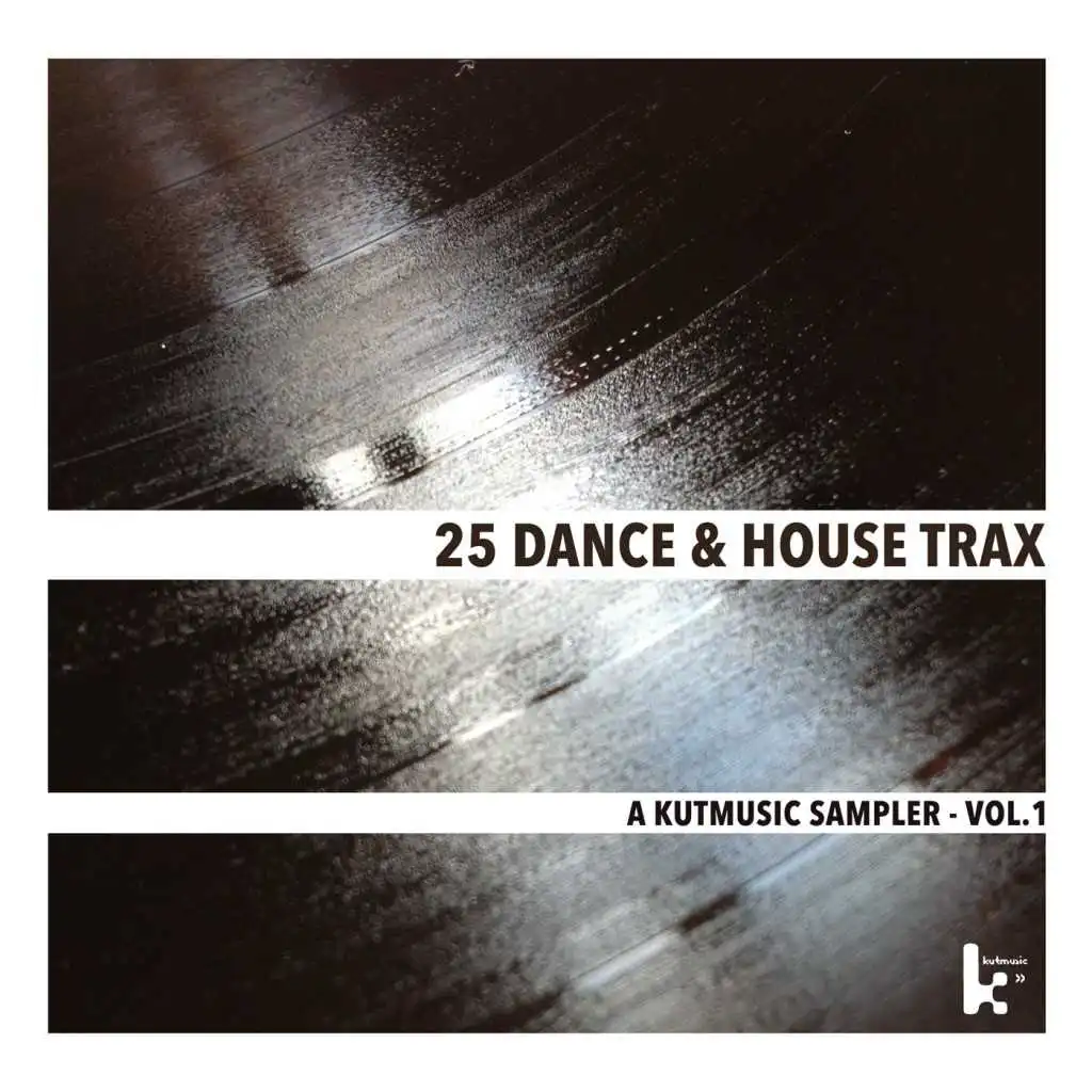 25 Dance & House Trax - A Kutmusic Sampler, Vol. 1