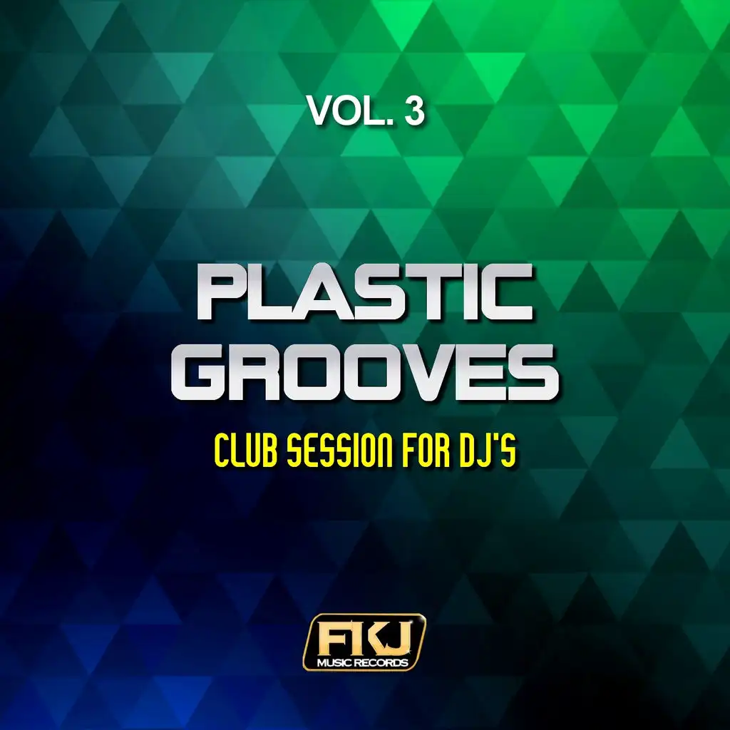 Plastic Grooves, Vol. 3 (Club Session for DJ's)