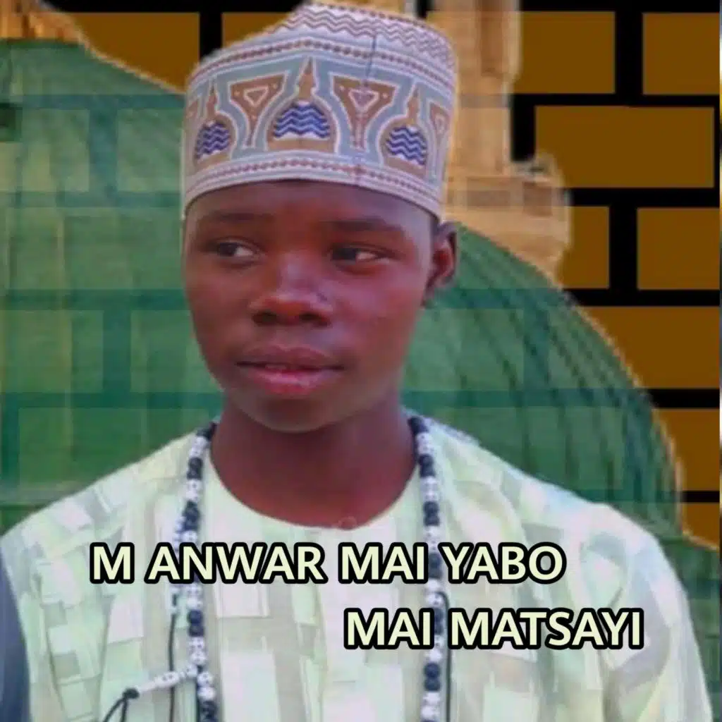 M anwar Mai yabo & Sky