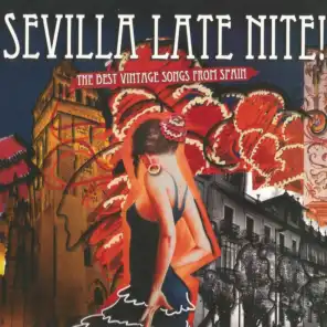 The Best Vintage Songs From Spain, Sevilla Late Night!
