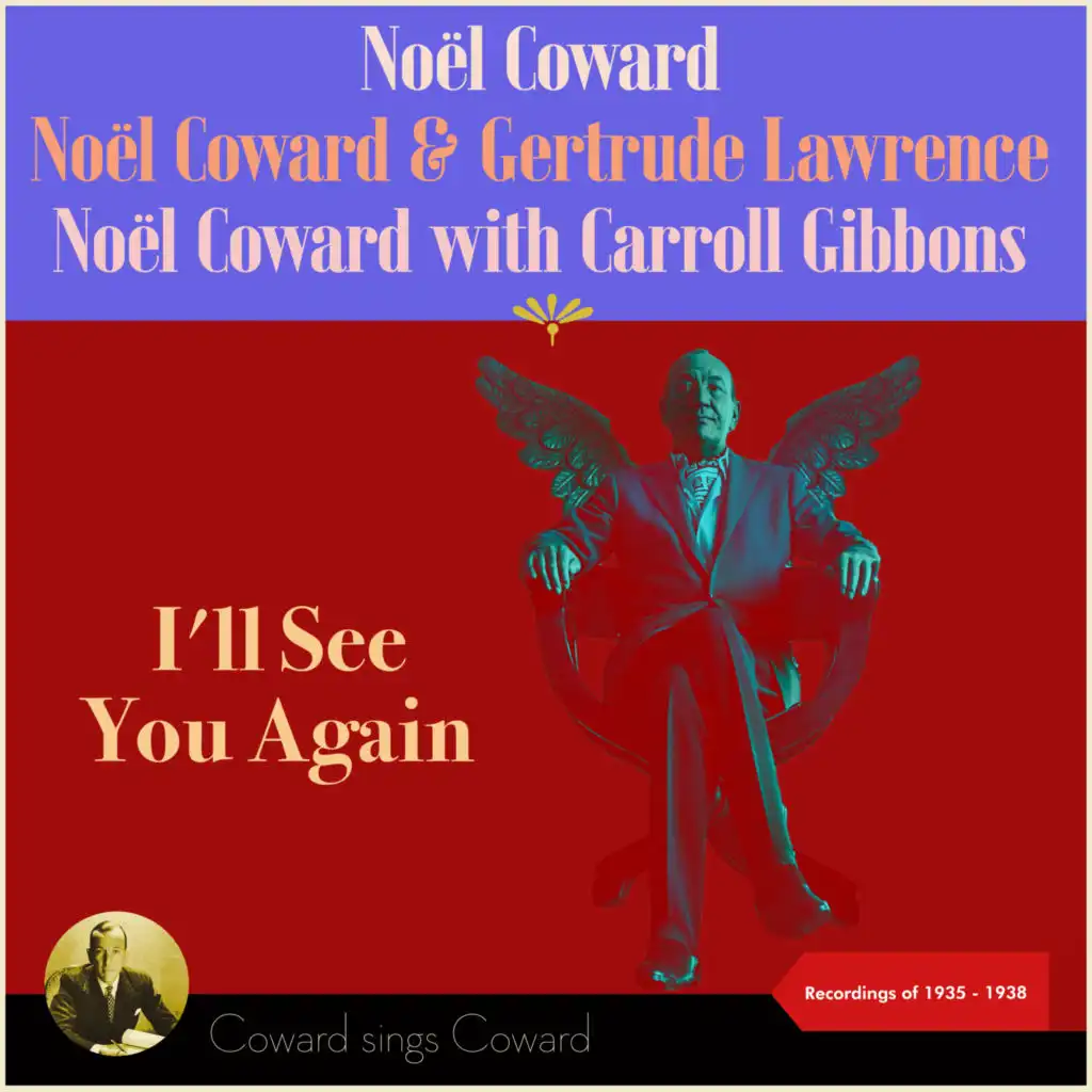 Noel Coward & Carroll Gibbons