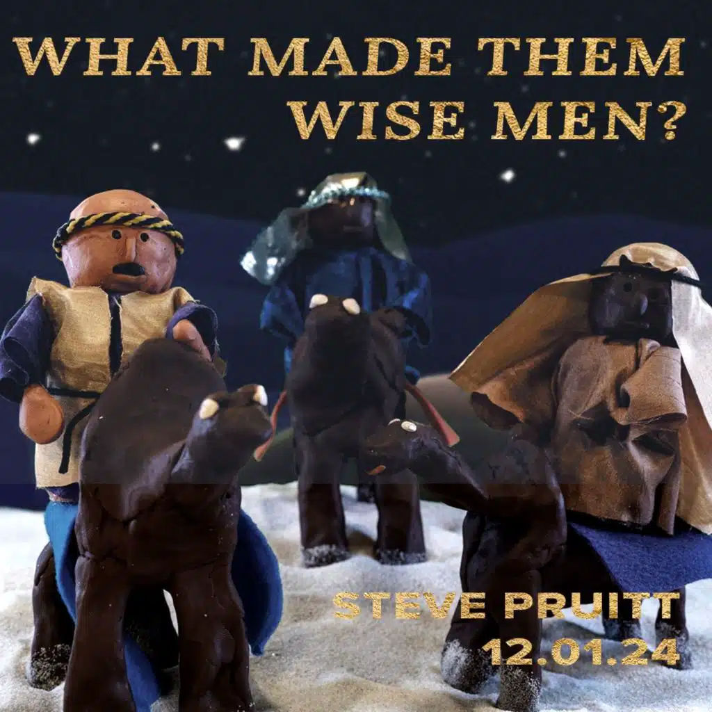 What Made Them Wise Men?