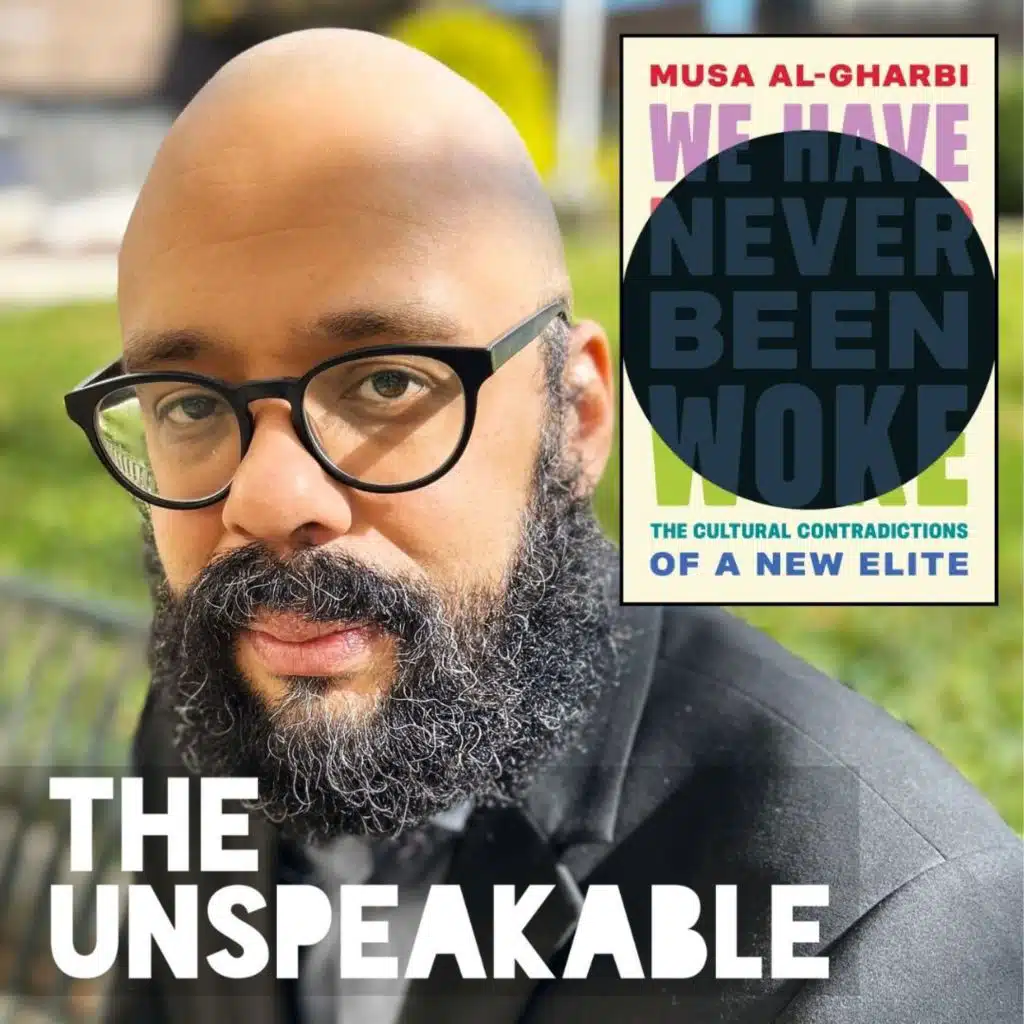 Is Wokeness An Elite Boondoggle? Sociologist Musa al-Gharbi drops a truth bomb