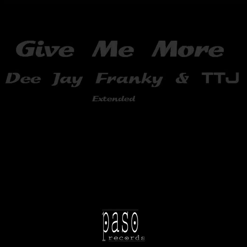 Give Me More (Extended)