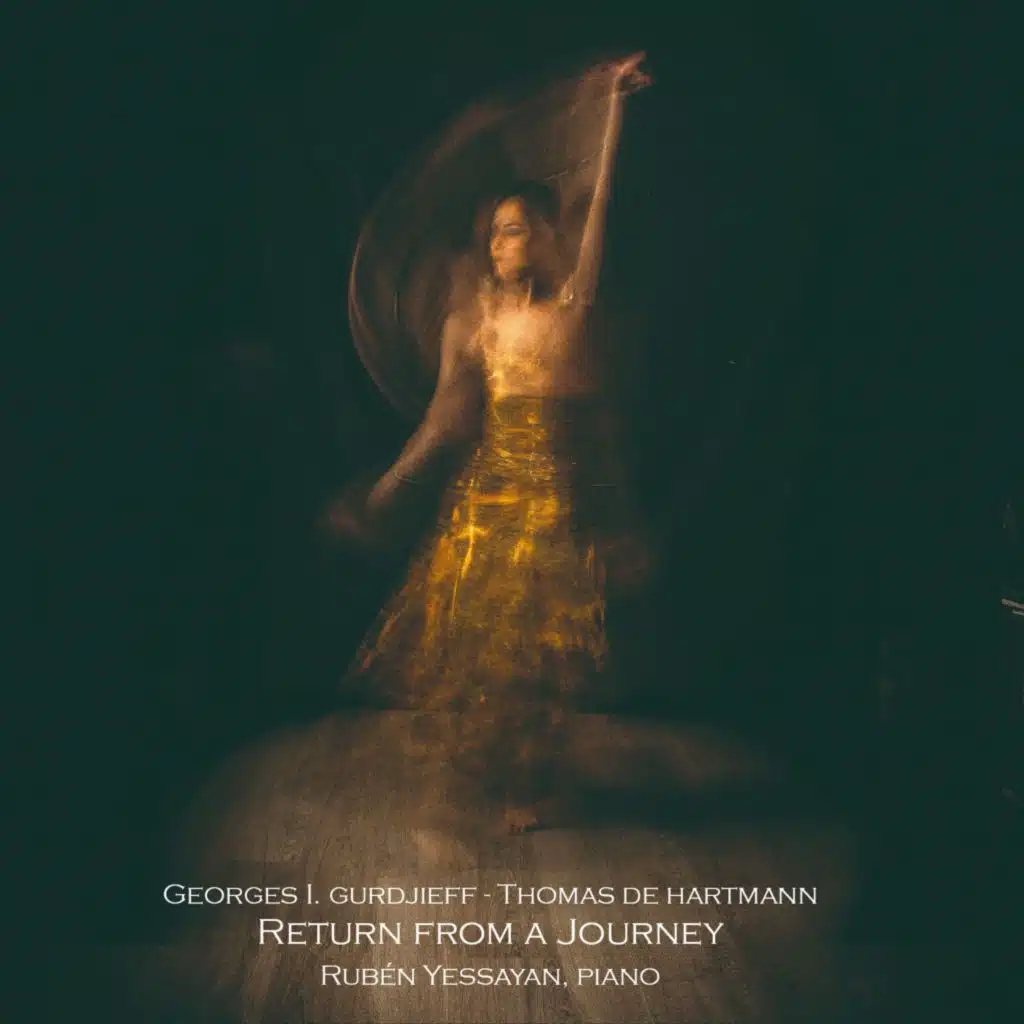 G.I. Gurdjieff & T. De Hartmann: Return from a Journey