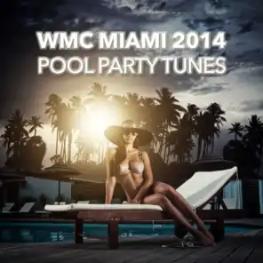 WMC Miami 2014 (Pool Party Tunes)