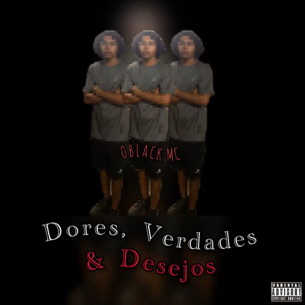 Dores, Verdades e Desejos