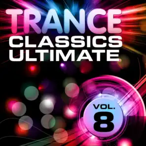 Trance Classics Ultimate, Vol.8 (Back to the Future, Best of Club Anthems)