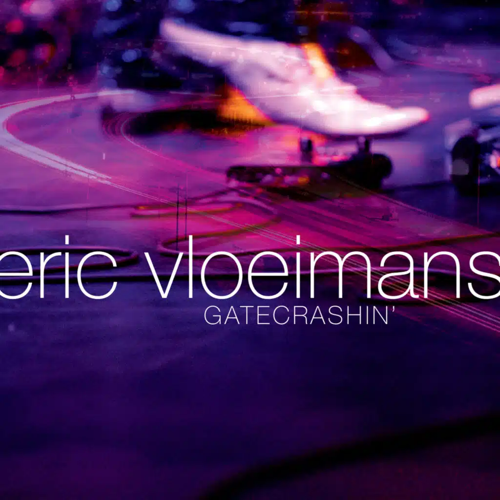Gatecrashin (feat. Eric Vloeimans' Gatecrash)