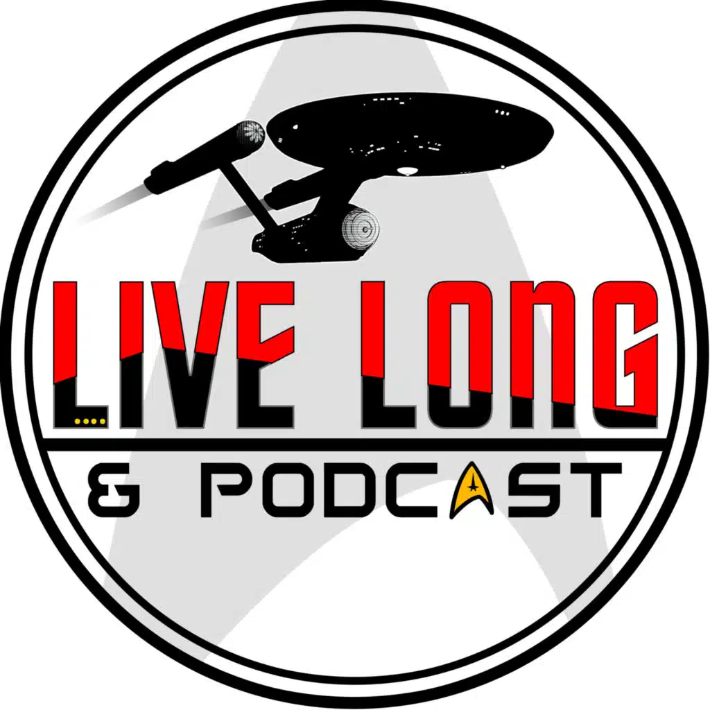 Live Long and Podcast