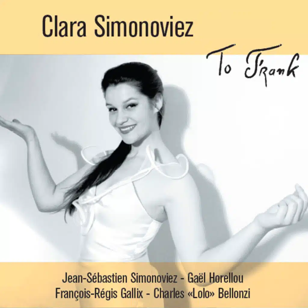 To Frank (feat. Jean-Sébastien Simonoviez, François Régis Gallix, Charles Lolo Bellonzi & Gaël Horellou)