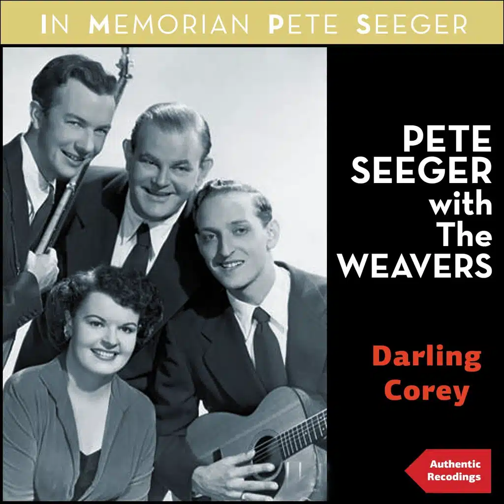 Darling Corey (In Memoriam Pete Seeger - Authentic Recordings)
