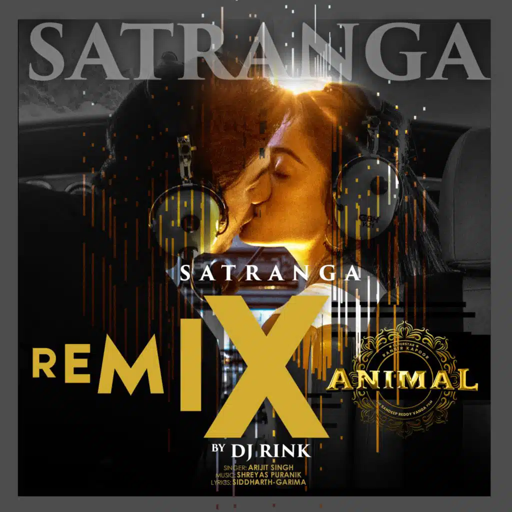 Satranga Remix