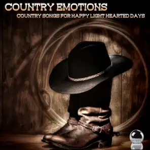 Country Emotions (Country Songs for Happy Light Hearted Days)