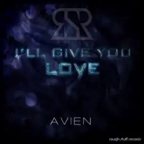 I'll Give You Love (Rough Stuff Remix)
